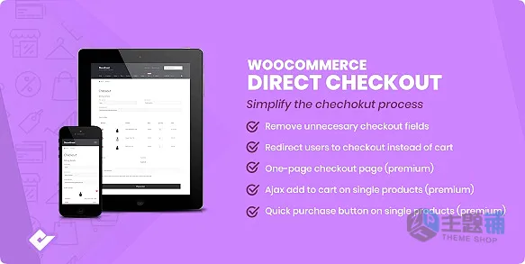 WooCommerce Direct Checkout Pro专业版(更新到3.3.10)-WooCommerce直接结账插件下载-主题铺