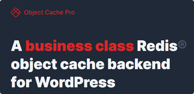 Object Cache Pro最新专业版(更新到1.25.4)-WordPress对象缓存优化加速插件下载-主题铺